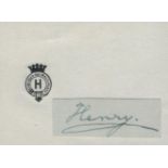Henry-Duke of Gloucester Signed Signature Piece With Noble Order of the Garter Emblem Stamped.