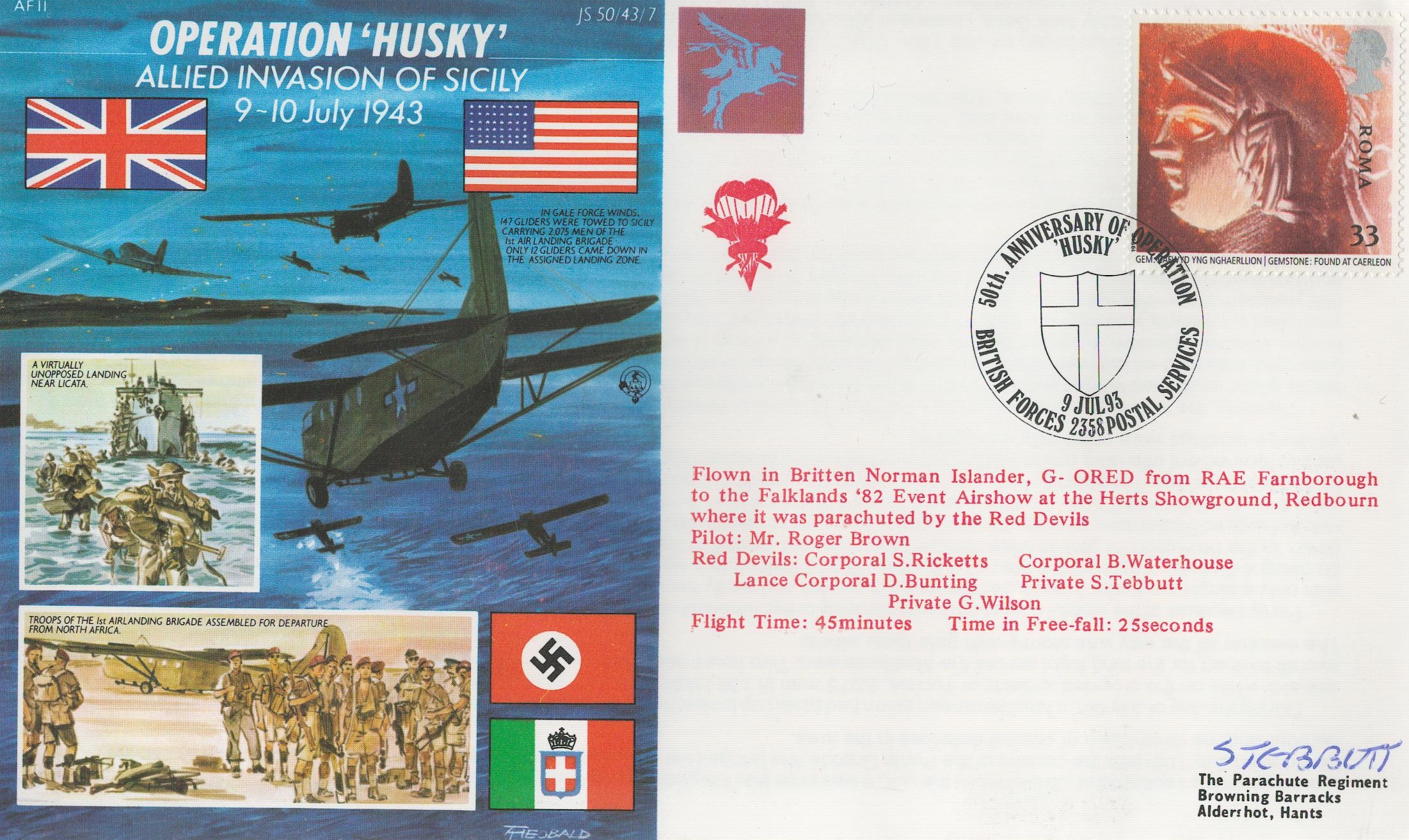 Private S Tebbutt Signed Operation Husky- Allied Invasion of Sicily FDC. British stamp with 9 Jul 93