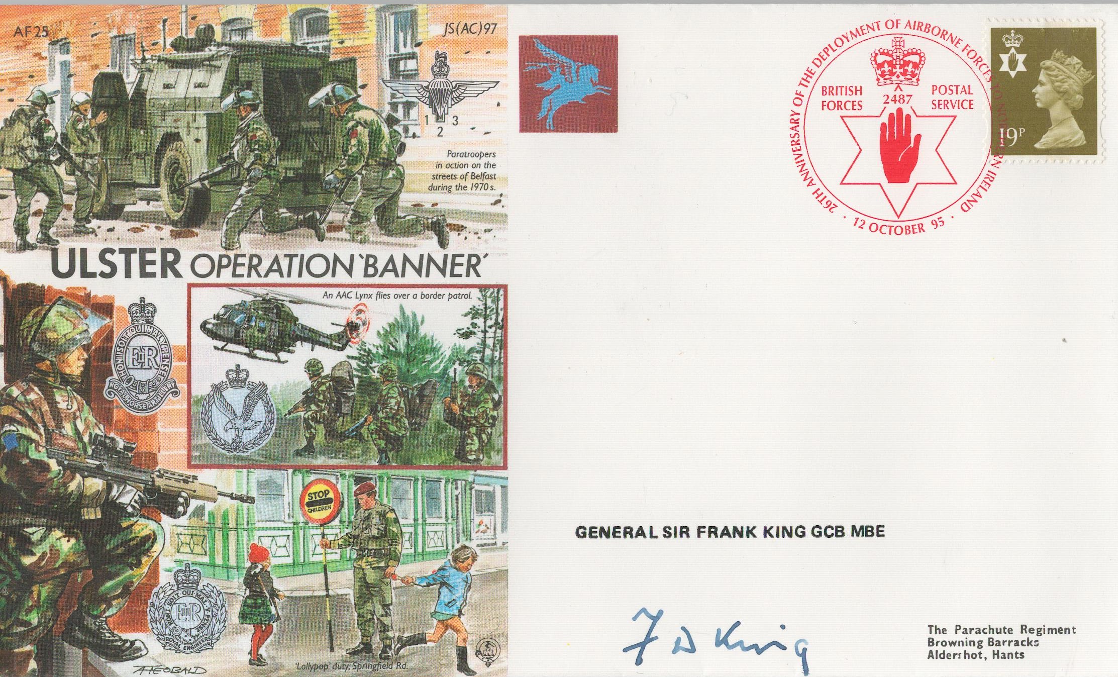 General Sir Frank King GCB MBE Signed Ulster- Operation Banner FDC. British stamp with 12 oct 95