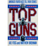Multi Signed Book Top Guns America's Fighter Aces Tell Their Stories by Joe Foss and Matthew Brennan