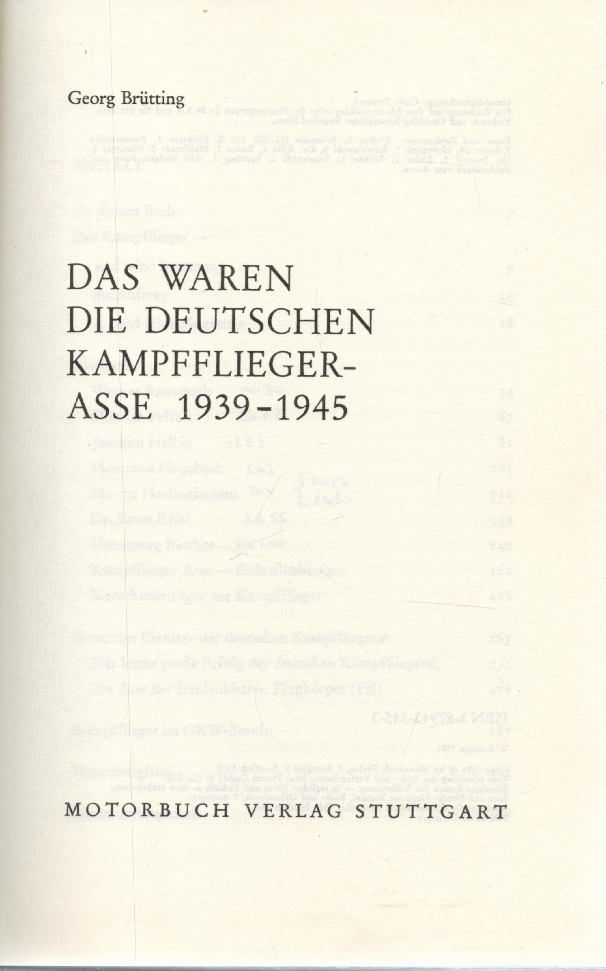 Das Waren Die Deutschen Kampfflieger Asse 1939 1945 1st Edition Hardback Book by Georg Brutting. - Image 2 of 3