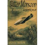 Bitter Monsoon The Memoirs of a Fighter Pilot by Oliver Moxon 1955 First Edition Hardback Book