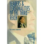 Leaders and Personalities of the Third Reich vol 2 Their Biographies, Portraits and Autographs by