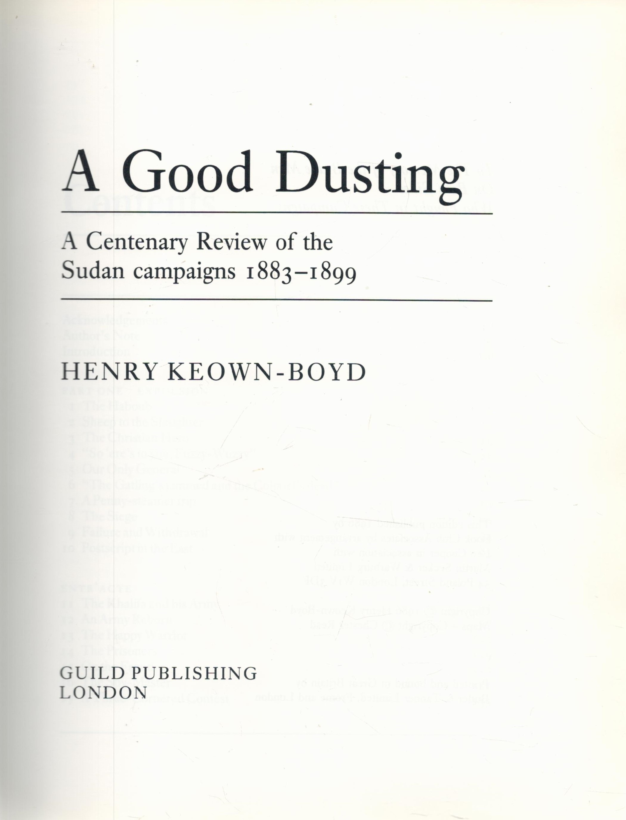 A Good Dusting The Sudan Campaigns 1883 1899 by Henry Keown Boyd 1986 Book Club Edition Hardback - Image 2 of 3