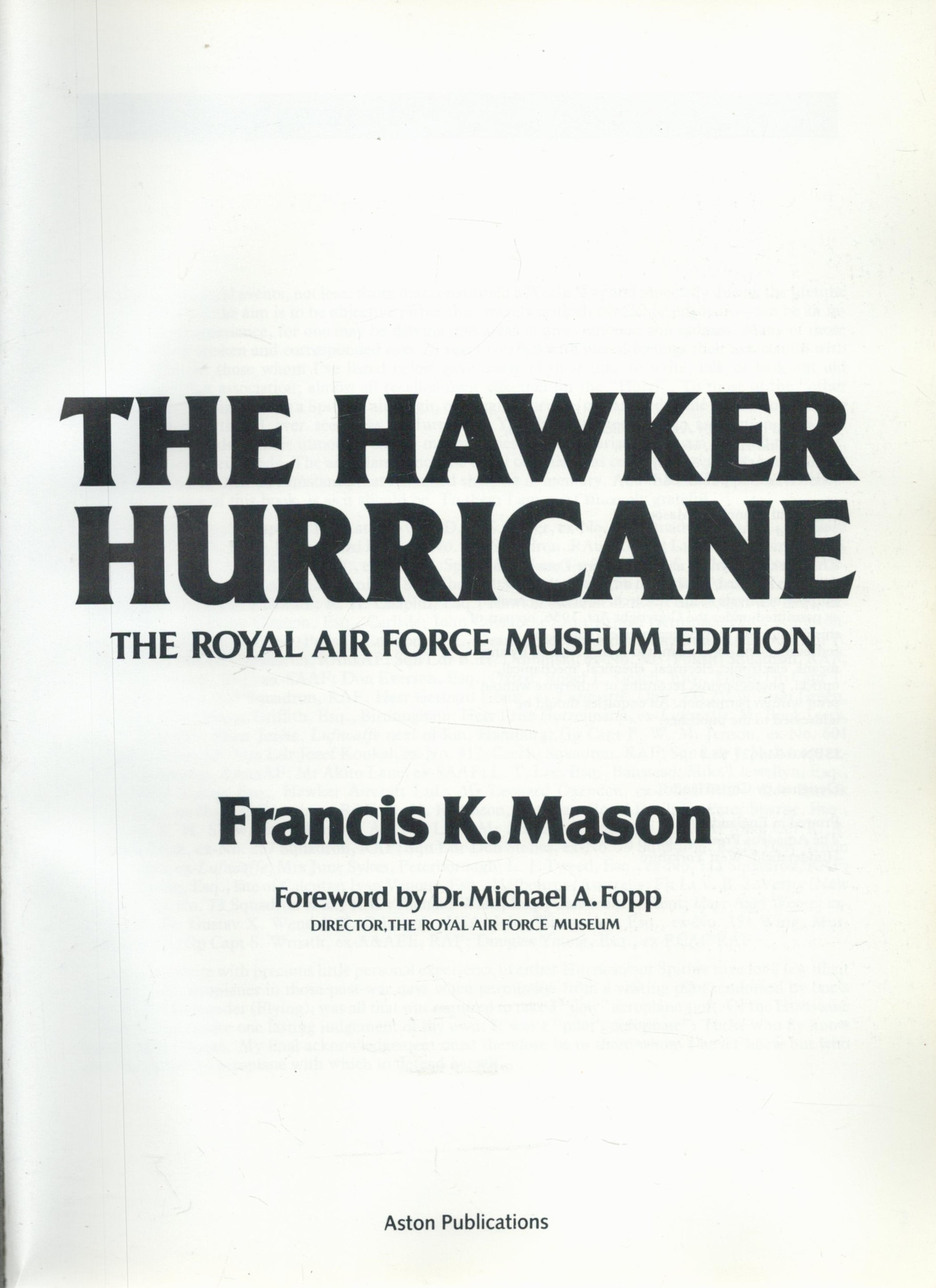 9 WW2 RAF Pilots Signed Hardback Book Titled The Hawker Hurricane By Francis K Mason. Signed on - Image 3 of 4