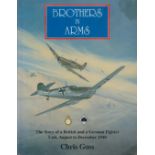 WW2 Luftwaffe RAF aces Multi Signed Book Brothers in Arms The Story of a German Fighter Unit, August