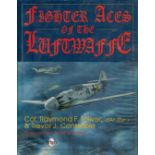 Fighter Aces of The Luftwaffe by Col Raymond F Toliver and Trevor J Constable 1996 First Edition