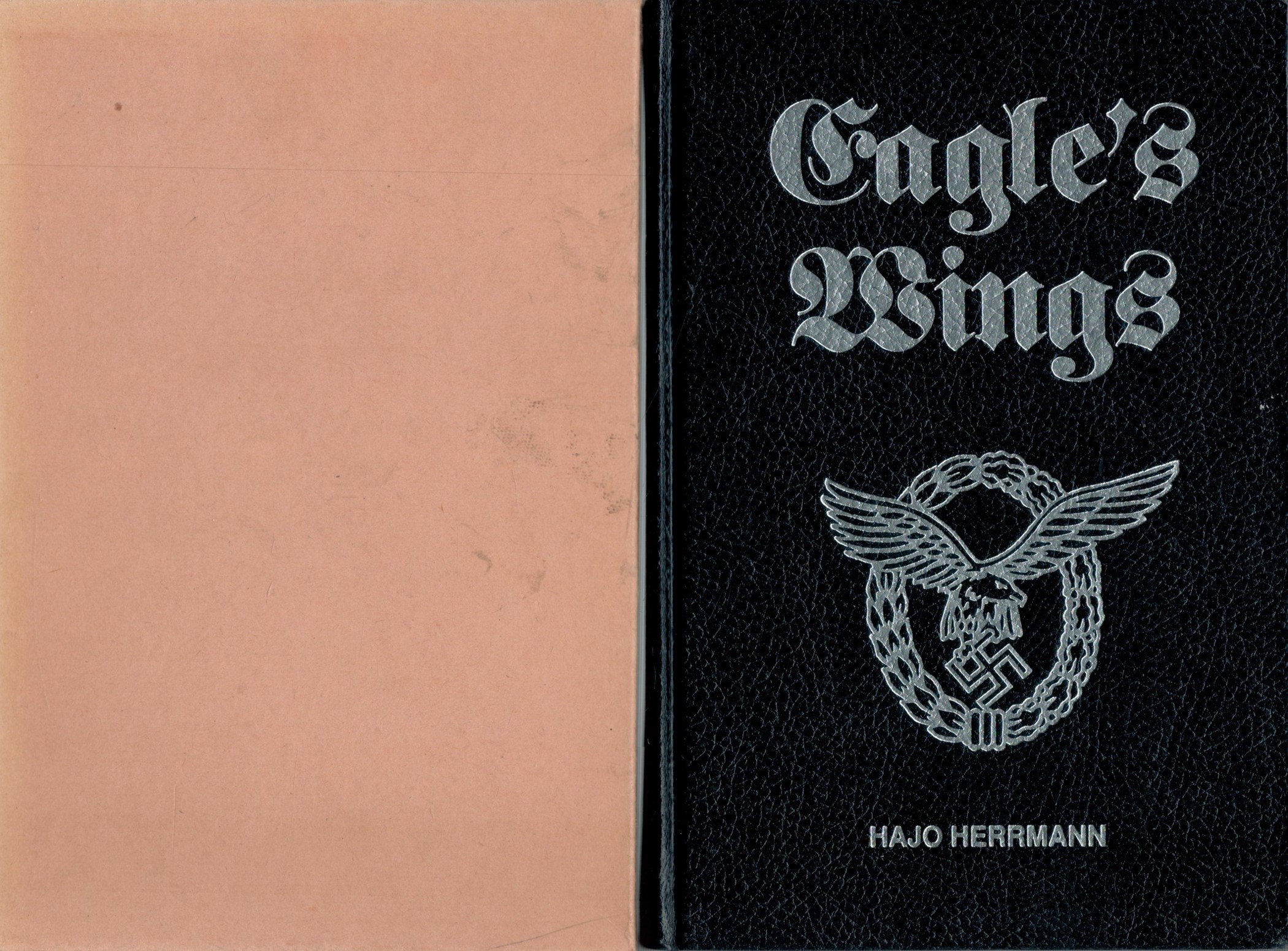 Hajo Herrmann Signed Book Eagle's Wings by Hajo Herrmann Translated by Peter Hinchliffe OBE 1991