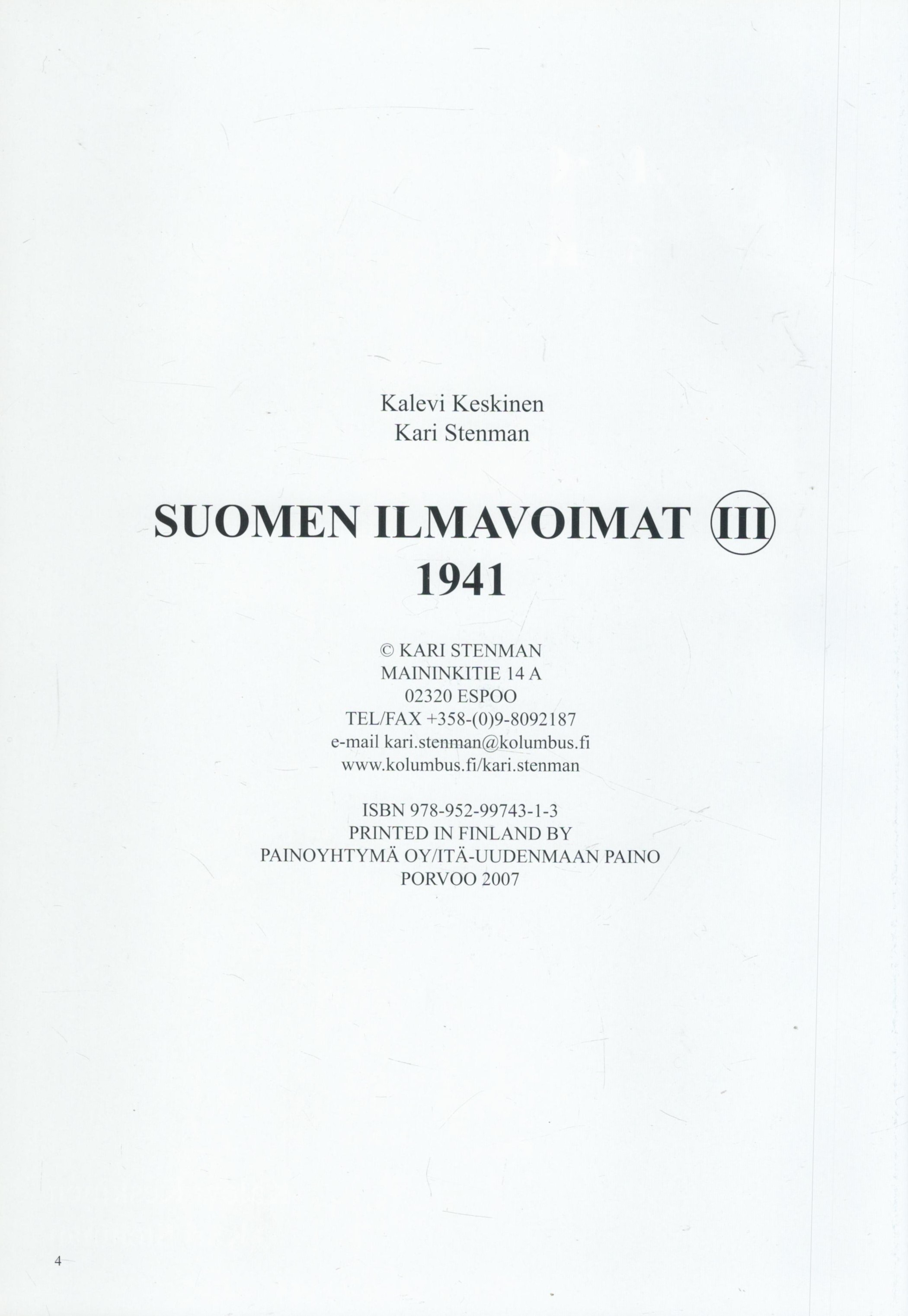 Suomen Il Mavoimat III 1941 Finnish Air Force 1941 by Kalevi Keskinen and Kari Stenman 2007 - Image 3 of 3