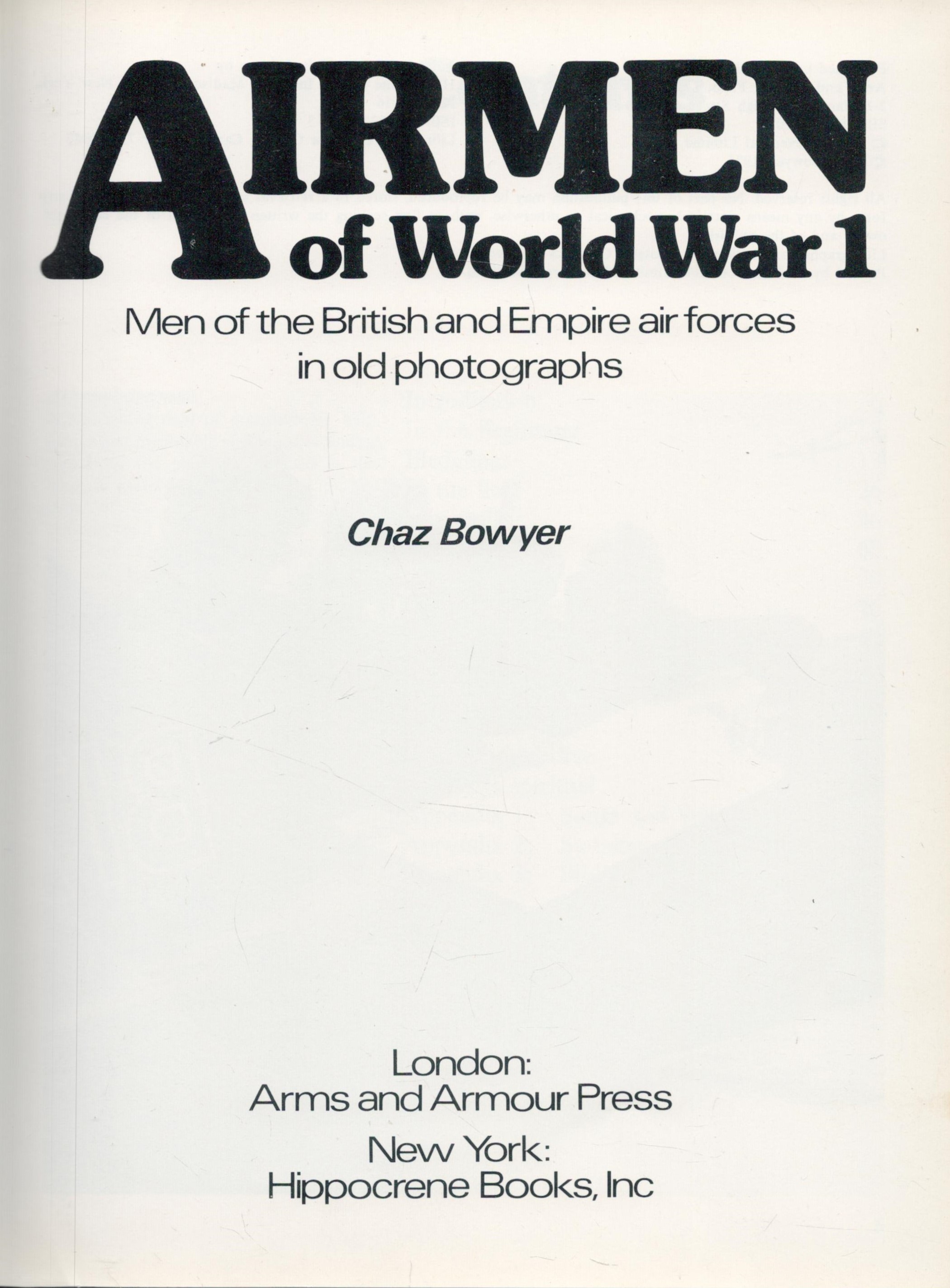 Airmen of World War 1 Men of the British Empire Air Forces in old Photographs by Chaz Bowyer 1975 - Image 2 of 3