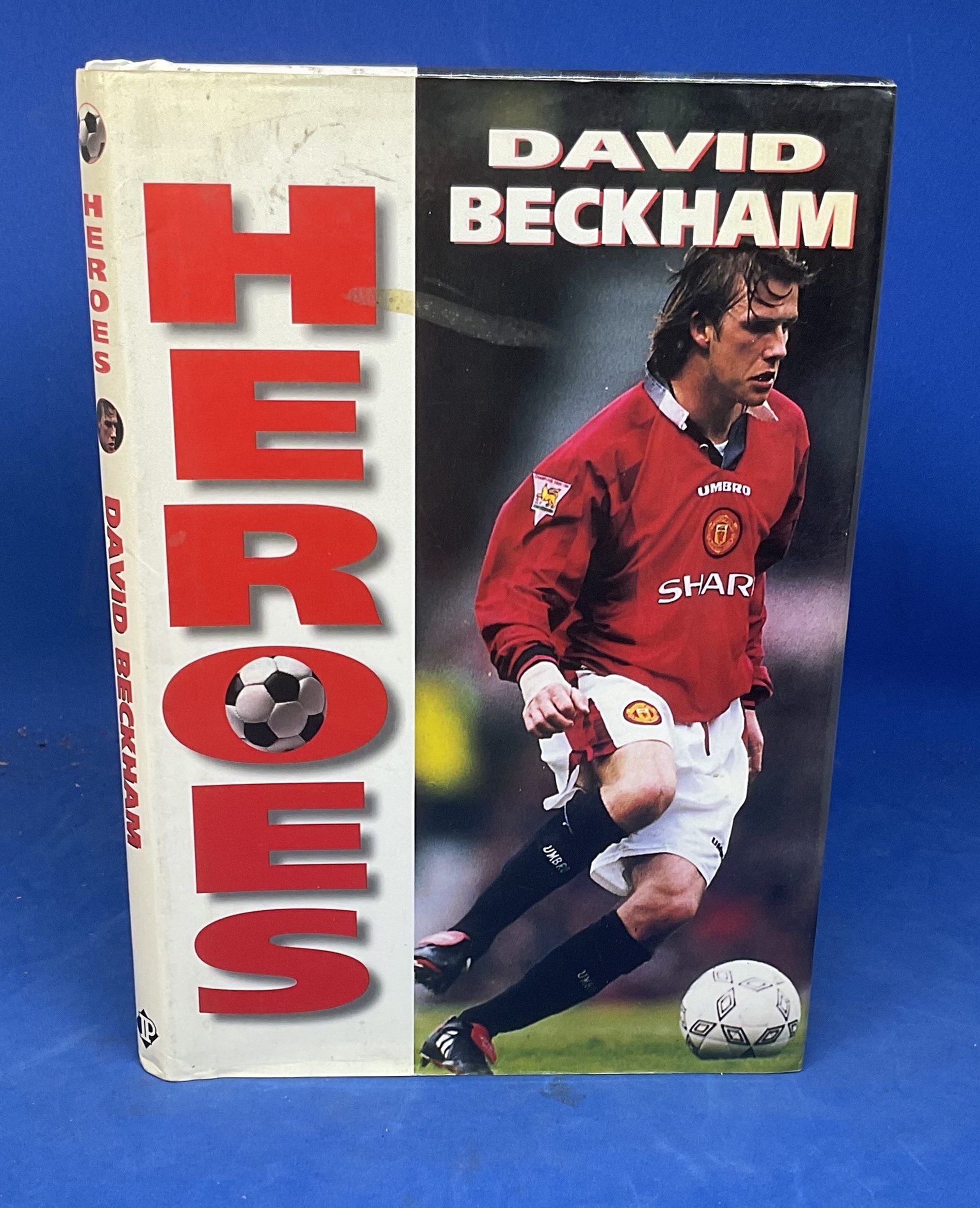 David Beckham Heroes By Jon Sutherland. Dated 1997 93 Page Hardback Book with Dust Jacket. In fair