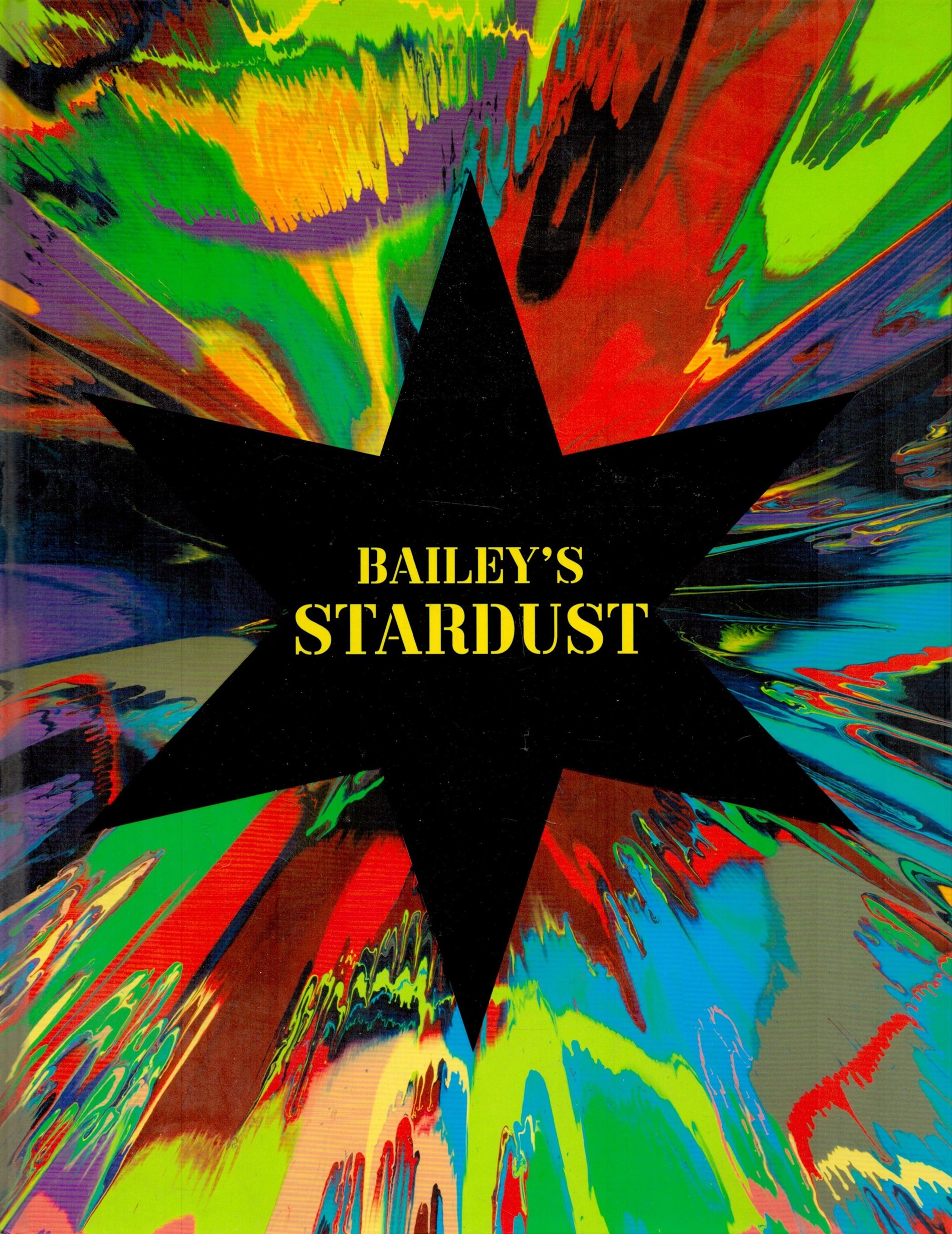 Bailey's Stardust by David Bailey 2010 First Edition Hardback Book with 272 pages published by