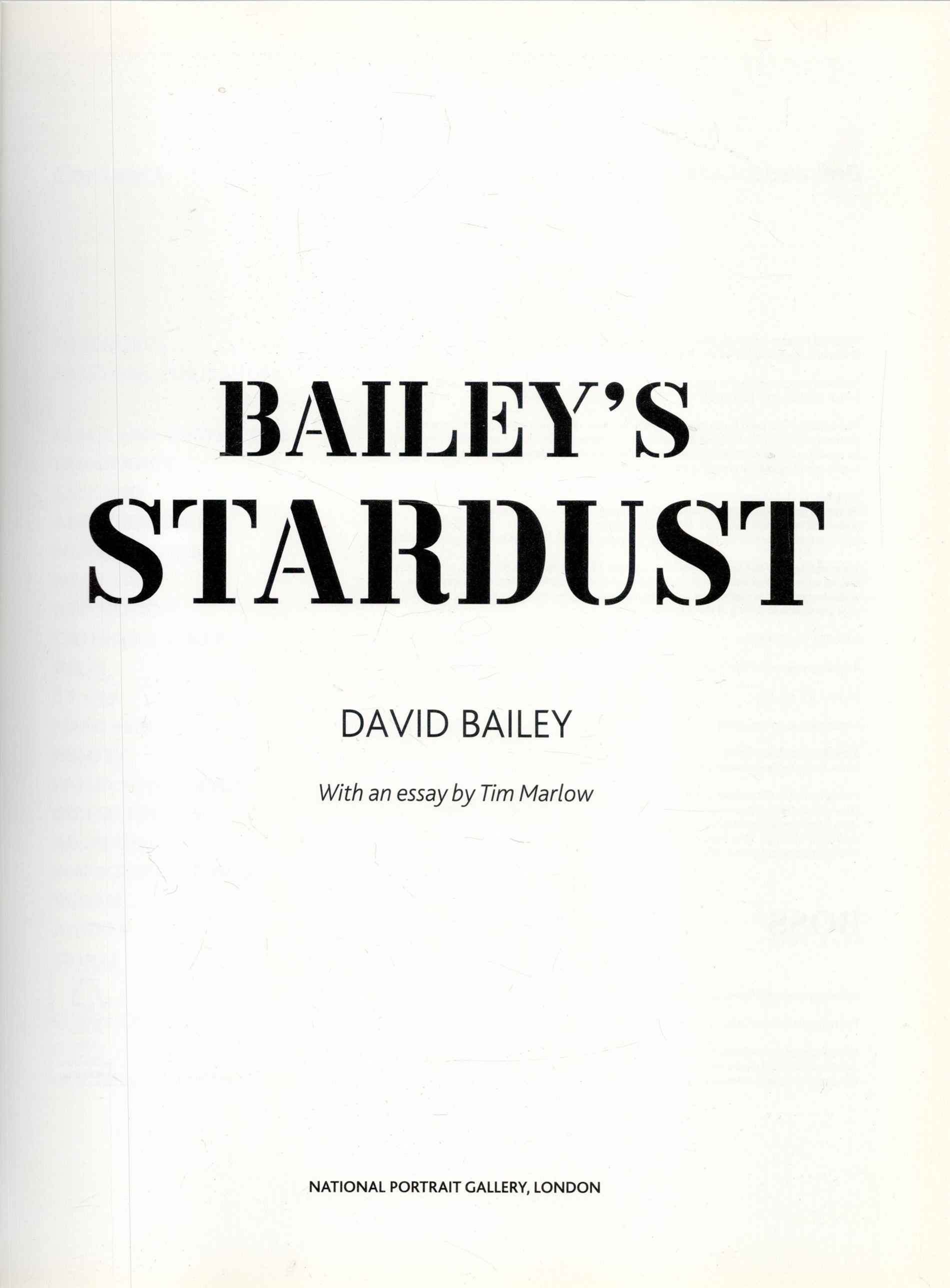 Bailey's Stardust by David Bailey 2010 First Edition Hardback Book with 272 pages published by - Image 2 of 3