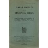 Great Britain and the European Crisis. Crown Copyright reserved. Correspondence and statements in