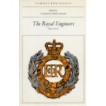 Famous Regiments. Edited by Lt. General Sir Brian Horrocks. Royal Engineers. By Derek Boyd.