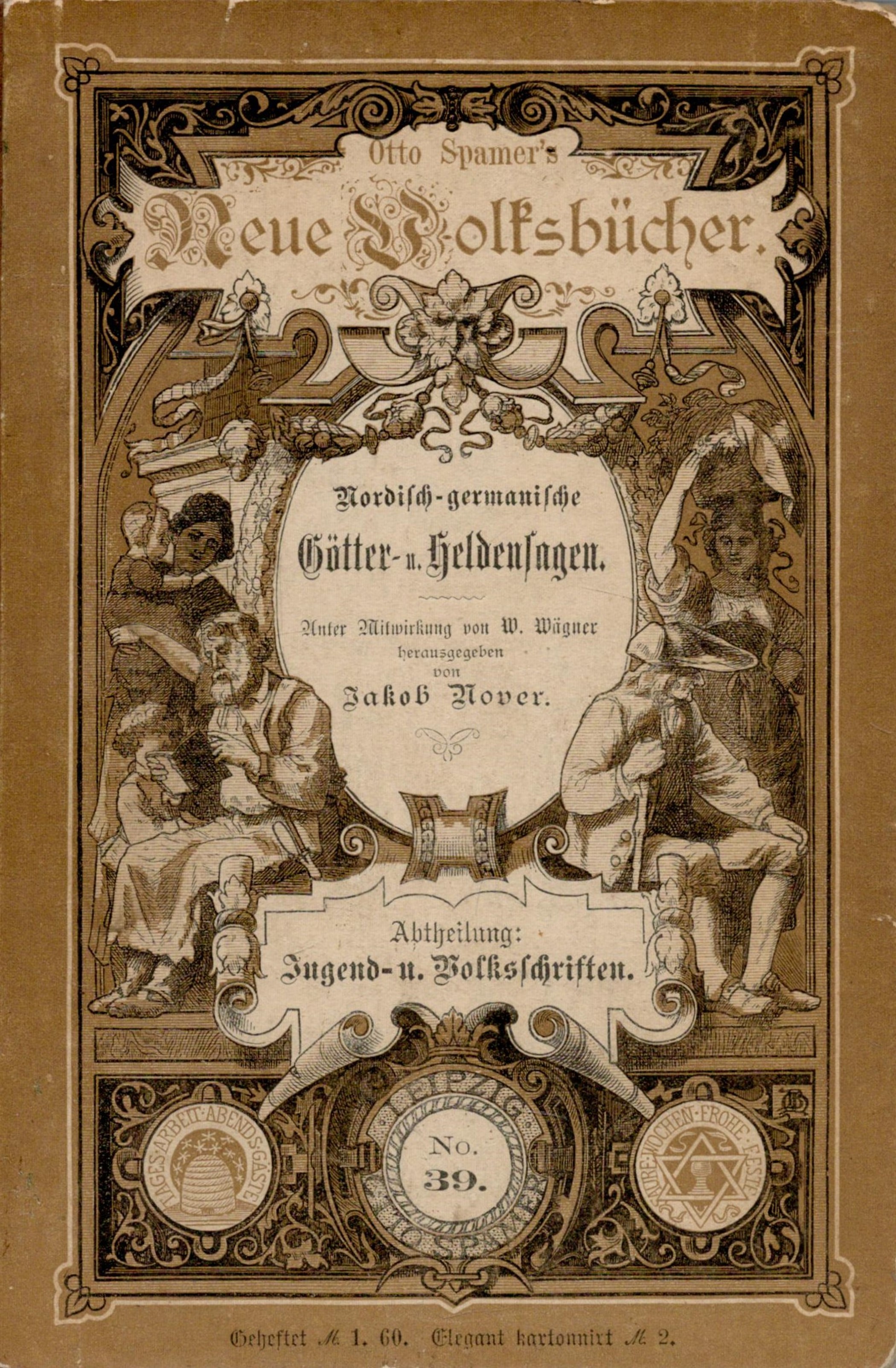 Otto Spamer's Neue Wolfsb?cher No. 39. 1st edition 1881. 213 pages plus advertisements. 5" x 7½".