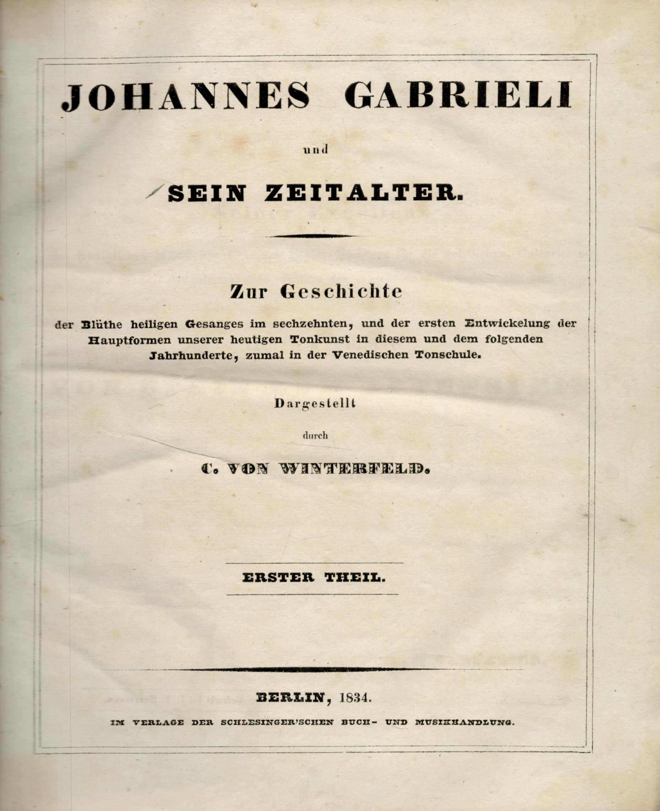 Volume one - Johannes Gabrieli and Sein Zeitalter. Zur Geschichte. Dargestellt durch C. von - Image 2 of 2