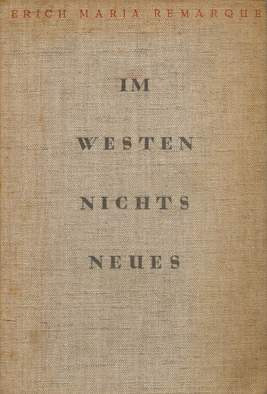 Im Westen Nichts Neues (All Quiet on the Western Front) Von Erich Maria Remarque. Published Im