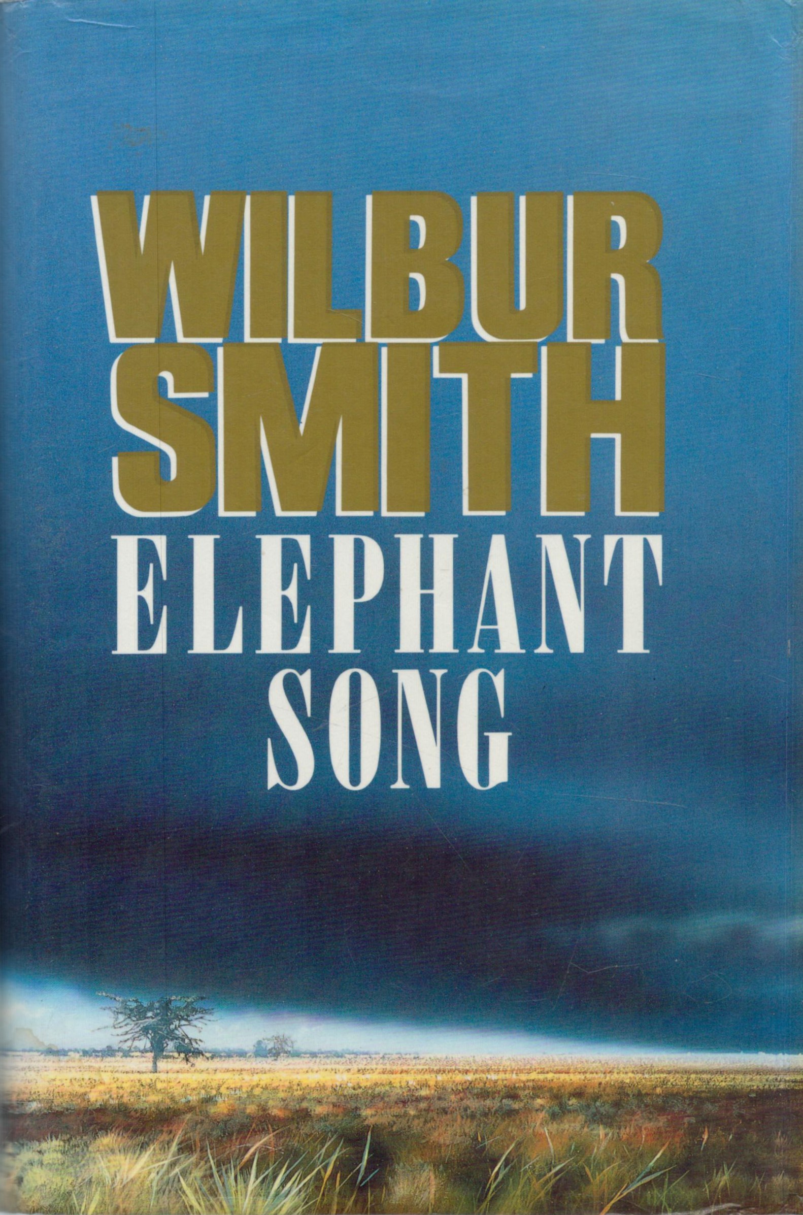 Wilbur Smith 1st Edition Hardback Book Titled Elephant Song. Published in 1991. Spine in Good