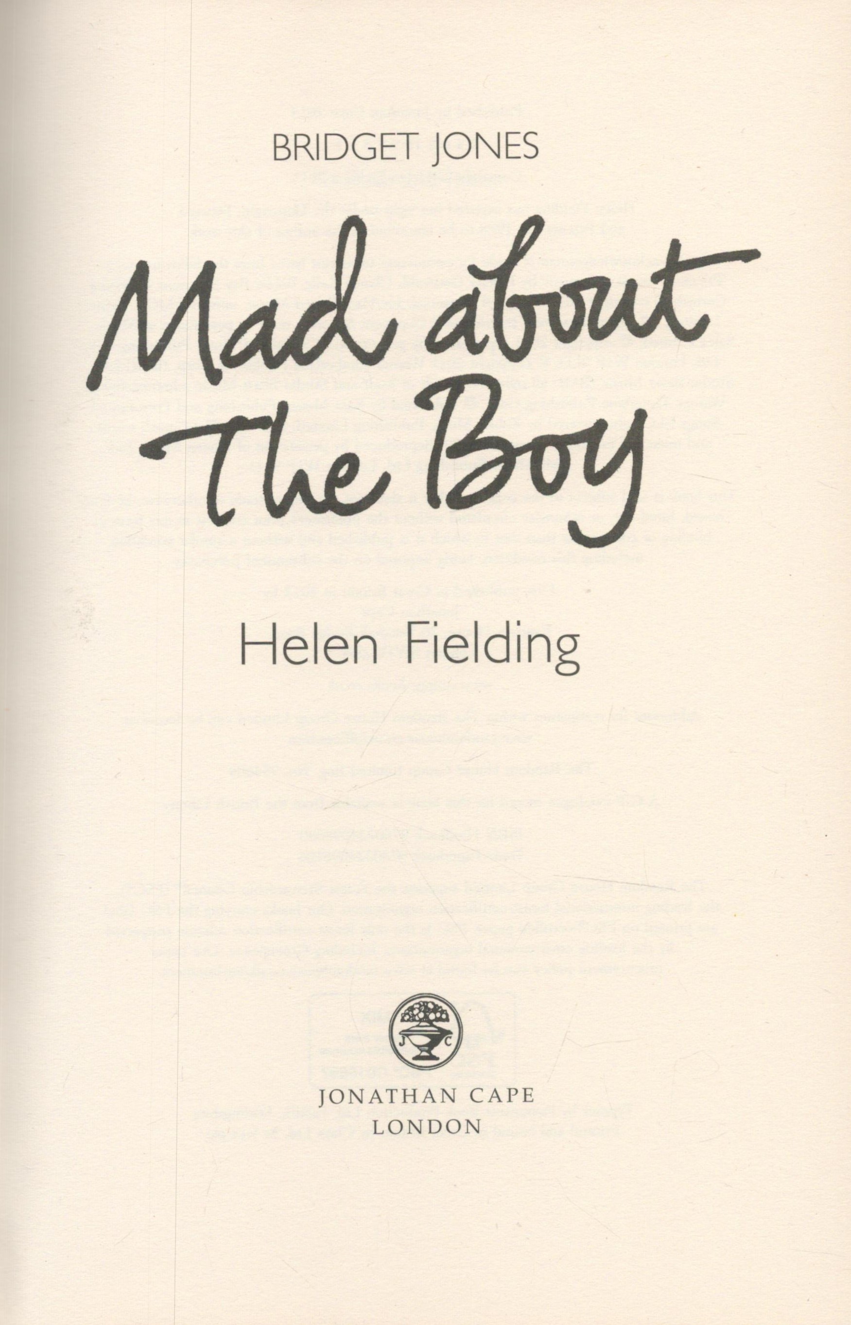 Helen Fielding 1st Edition Hardback Book Titled Bridget Jones- Mad About a Boy. Published in 2013. - Image 2 of 3