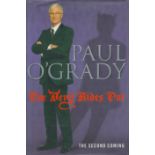 Paul O'Grady 1st Edition, 6th Impression Hardback Book Titled The Devil Rides Out- The Second