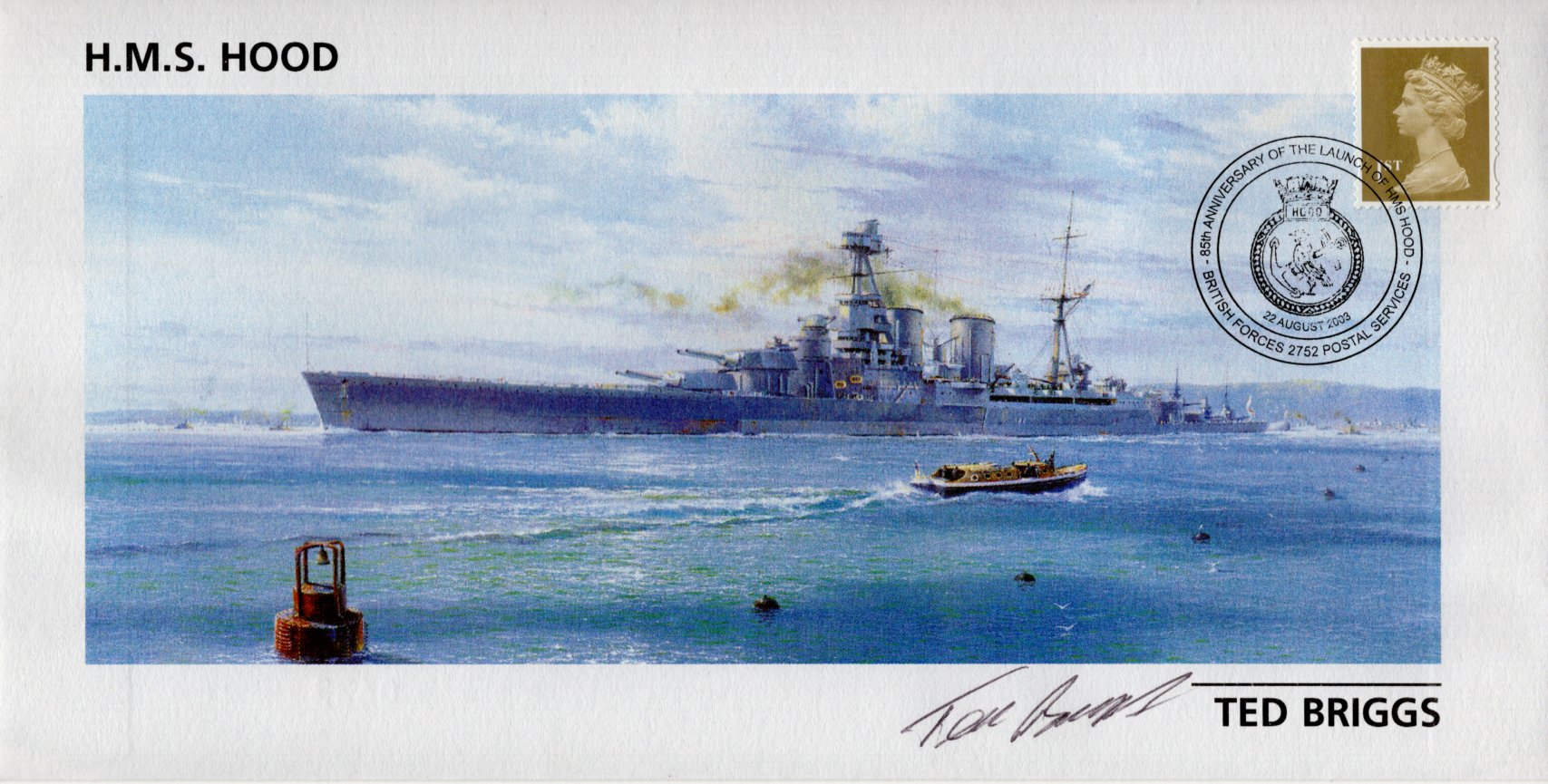 HMS Hood, 85th anniversary of the launching of HMS Hood cover signed by Ted Briggs, who at the