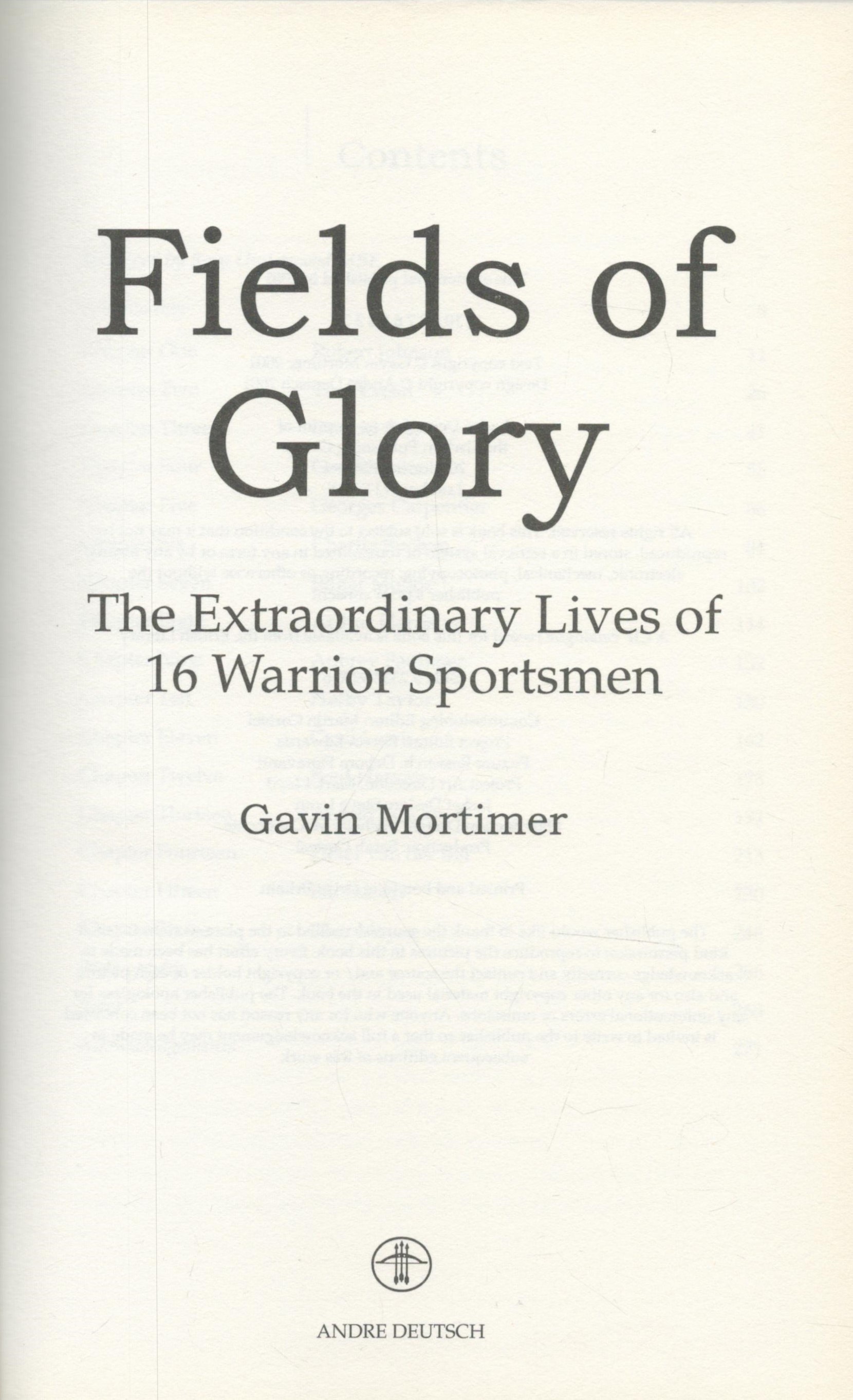 Book. Fields Of Glory Extraordinary Lives of 16 Warrior Sportsmen 1st Edition Hardback Book. - Image 2 of 3