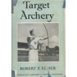Archery Target Archery. With a history of archery in America and an additional appendix covering