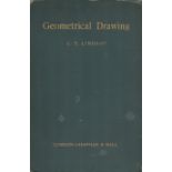 Geometrical Drawing. By C. T. Lindsay. Published by Chapman and Hall, London. 1st edition 1903.