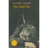Anthony Gilbert She Shall Die Fine D/W Reprint 1976. From single vendors book collection. We combine