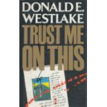 Donald E. Westlake Trust Me On This Fine D/W 1st Edition 1988. From single vendors book