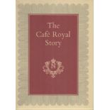 The Café Royal Story A Living Legend. Edited by Leslie Frewin with a foreword by Graham Greene.