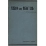 Argon and Newton: A Realisation. By Lieut. Colonel W. Sedgwick, late of the Royal Engineers.