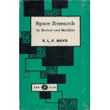 Space Research by Rocket and Satellite. By R. L. F. Boyd, Ph. D. Published by Arrow Science