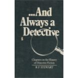 R. F. Stewart …And Always A Detective Chapters On The History Of Detective Fiction. Mint Fine D/W