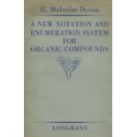 A New Notation and Enumeration System for Organic Compounds. By G. Malcolm Dyson. Published by