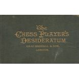 The Chess Player's Desideratum. To record games, problems positions and endings, with