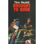 Tim Heald Brought To Book Fine D/W 1st Edition 1988. From single vendors book collection. We combine