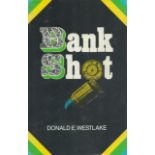 Donald E. Westlake Bank Shot Fine D/W 1st Edition 1972. From single vendors book collection. We