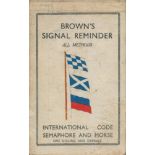 Brown's Signal Reminder. All methods. International Code Semaphore and Morse. Published by Brown,