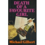 Michael Gilbert Death of a Favourite Girl Fine D/W 1st Edition 1980. From single vendors book