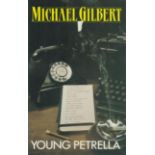 Michael Gilbert Young Petrella Fine D/W 1st Edition 1988. From single vendors book collection. We