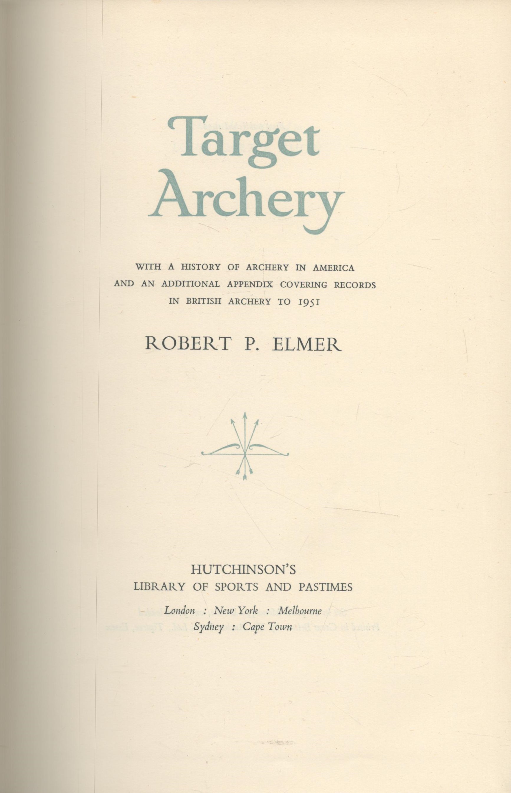 Archery Target Archery. With a history of archery in America and an additional appendix covering - Image 2 of 3