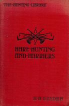 The Hunting Library Volume One Hare Hunting and Harriers with Notices of Beagles and Basset