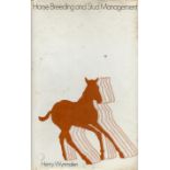 Horse Breeding and Stud Management. By Henry Wynmalen, M. F. H. Published by J. A. Allen and Co.