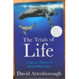 Sir David Attenborough signed hard back book The Trials of Life. A Natural History of Animal