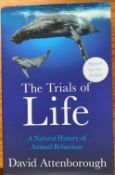 Sir David Attenborough signed hard back book The Trials of Life. A Natural History of Animal
