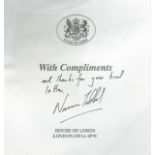 Norman Tebbit signed House of Lords with compliments Slip Approx. Size 4. 5x4. 5 INCHES. Good