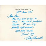 TV Film John Clements signature piece. Good condition. All autographs are genuine hand signed and