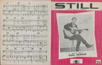 Karl Denver Scottish Singer Signed Vintage Sheet Music 'Still'. Good condition. All autographs are